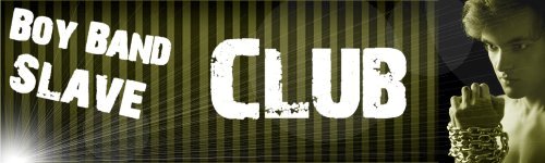 Boy Band Slave 2 Club Header